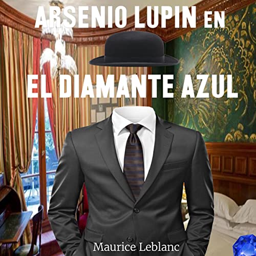 Arsenio Lupin en, el diamante azul