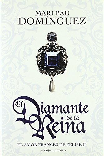 Diamante de la Reina, el (Novela Historica(la Esfera)) de Mari Pau Dominguez (8 may 2008) Tapa blanda