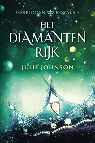 Het diamanten rijk (Forbidden Royals Book 3) (Dutch Edition)